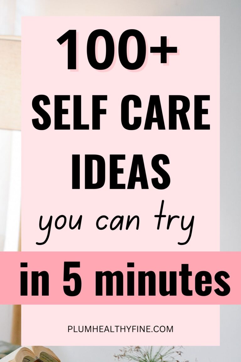 101 Quick 5 Minute Self Care Activities For A Refreshing Time