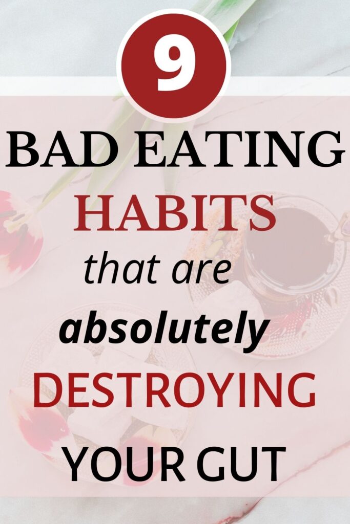 9 Bad Eating Habits You Need To Change Right Now