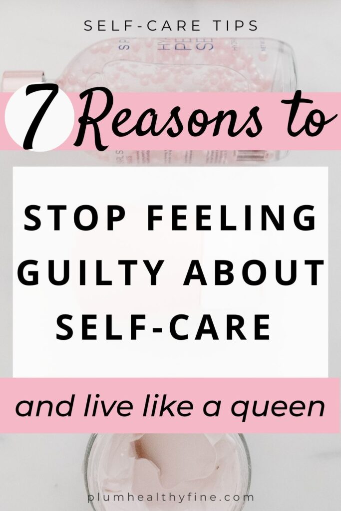 feeling guilty about self-care