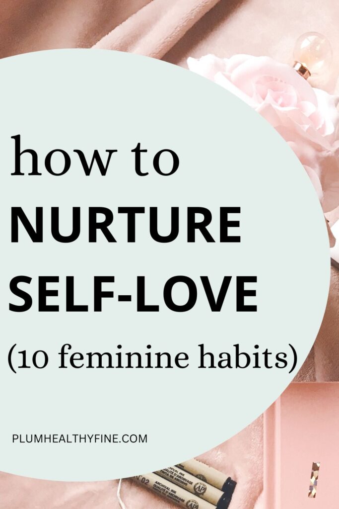 how to nurture self-love habits 