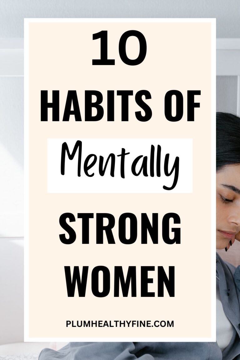 10 Self-Love Habits Every Woman Needs To Be Mentally Strong