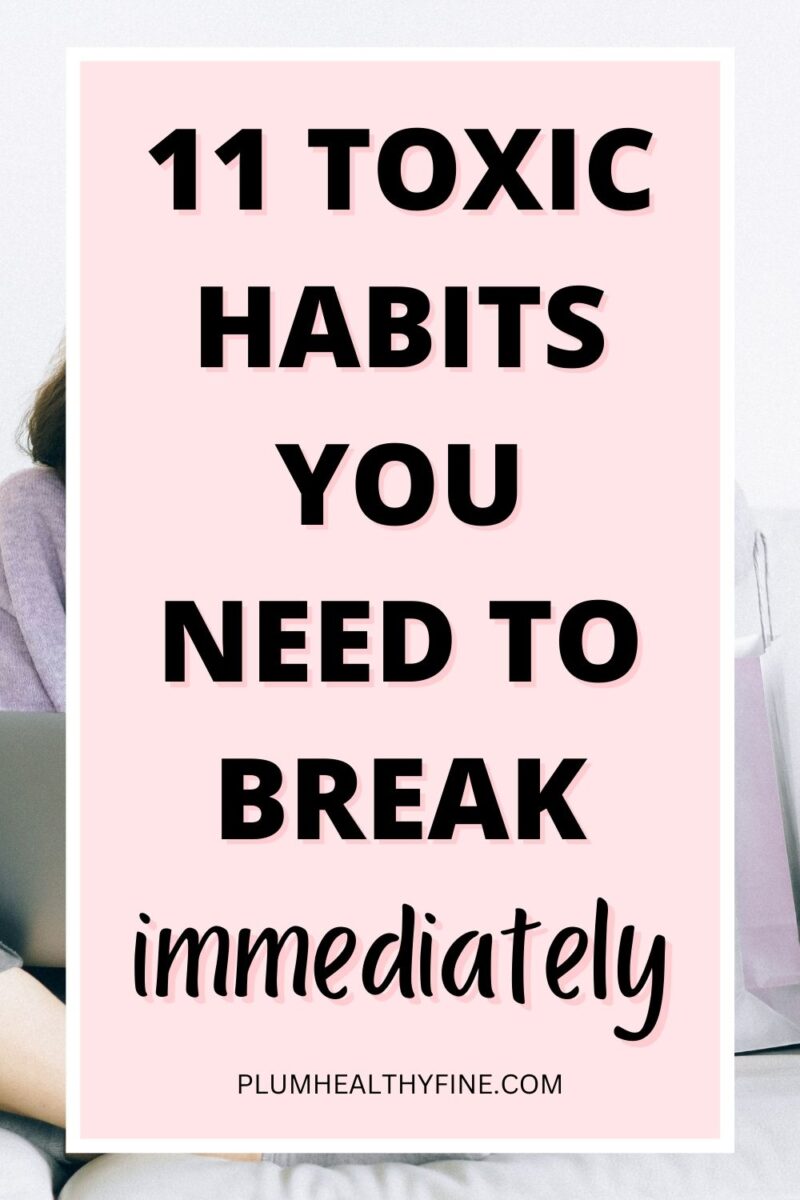 11 Toxic Habits You Need To Discard Right Now(01)