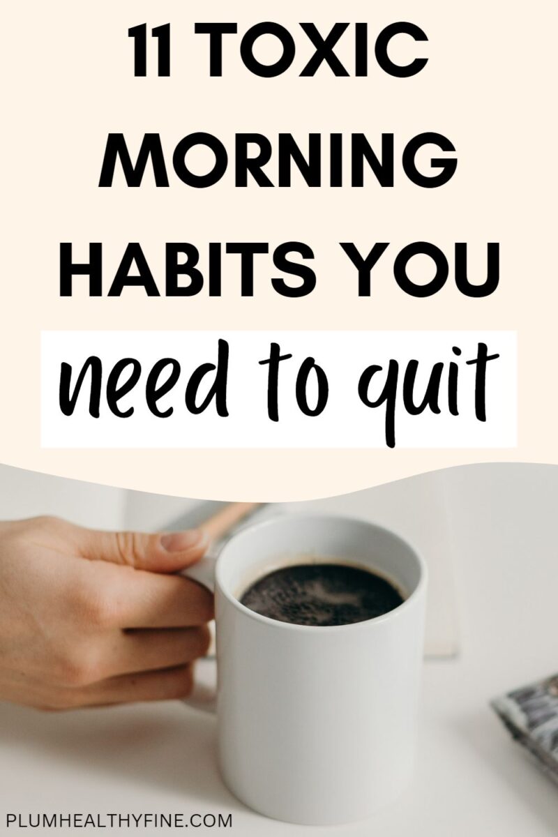 11 Bad Morning Habits You Need To Quit ASAP