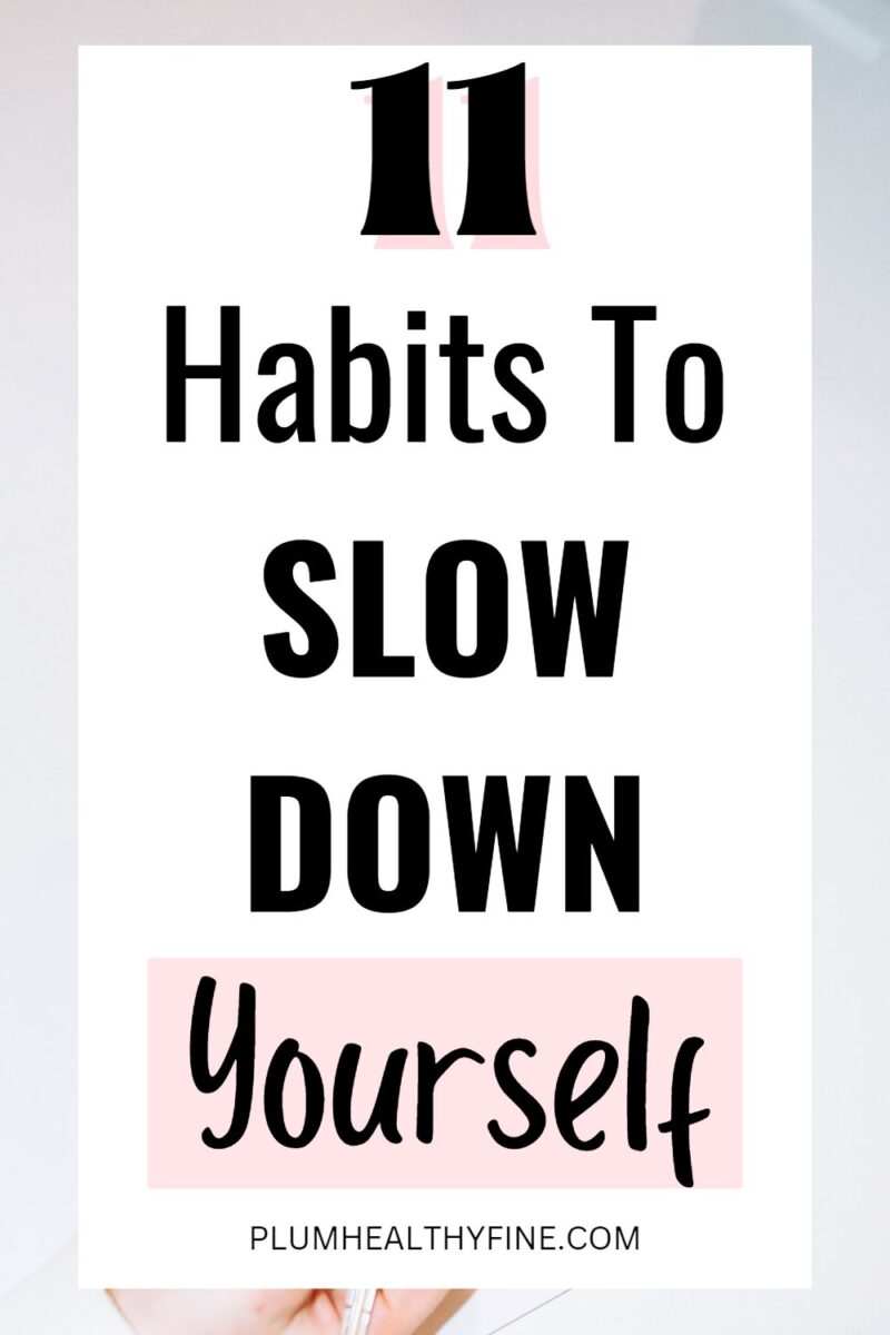 11 Amazing Ways To Slow Down And Live Blissfully