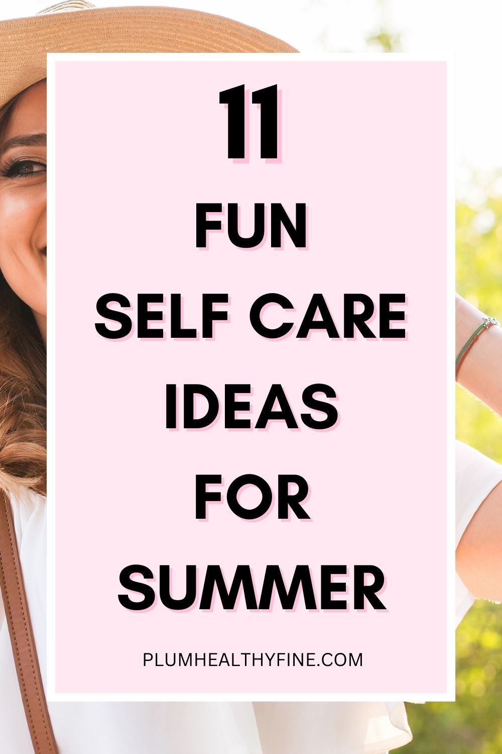 11 Summer Self-Care Tips You'll Love