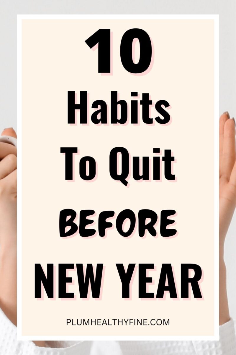 10 Unhealthy Habits To Quit Before New Year For A Happy 2026