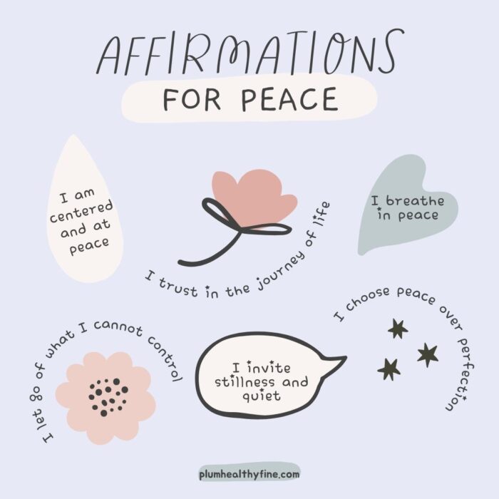 31 Beautiful Affirmations For Peace And Calm – Plum Healthy Fine