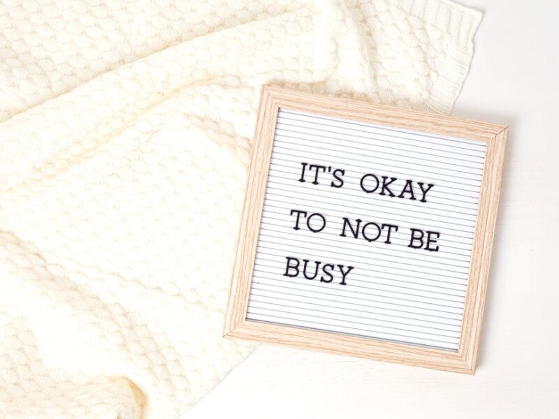 How To Stop Being Busy All The Time