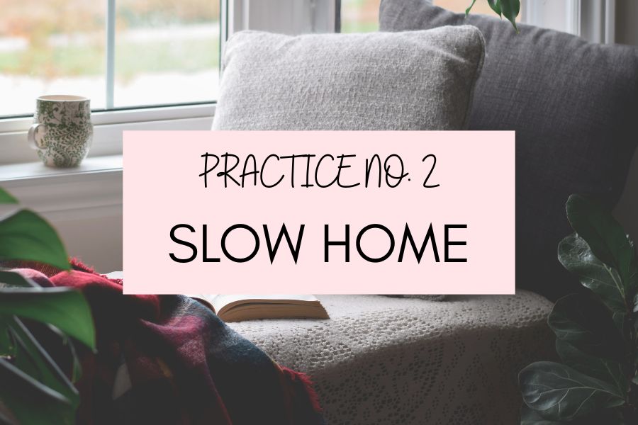 Practice No. 2 Slow Home