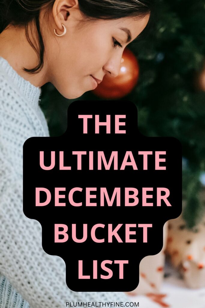 The Ultimate December Bucket List