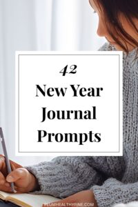 42 New Year Journal Prompts For The New You