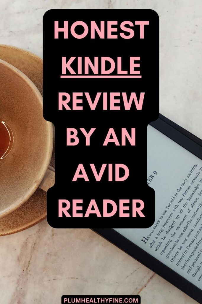 Honest Kindle Review By An Avid Reader