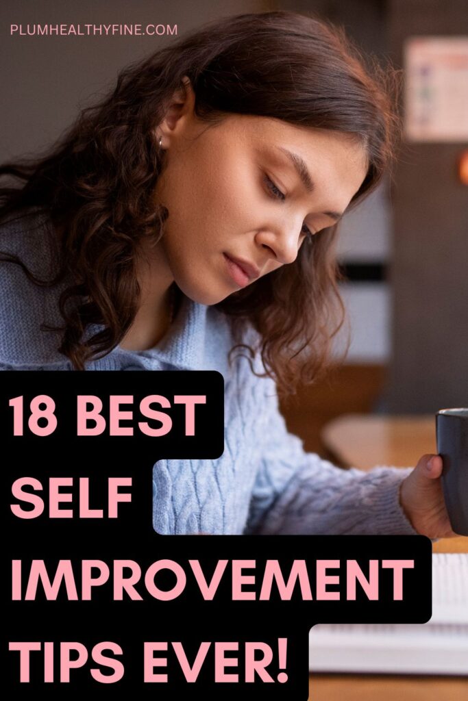 18 Best Self Improvement Tips Ever!