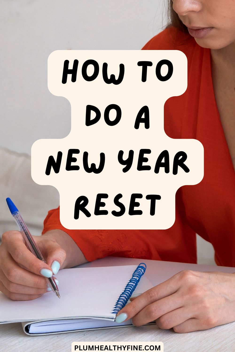 How To Do A New Year Reset
