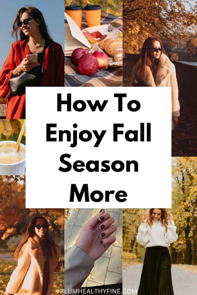 How To Enjoy Fall Season More