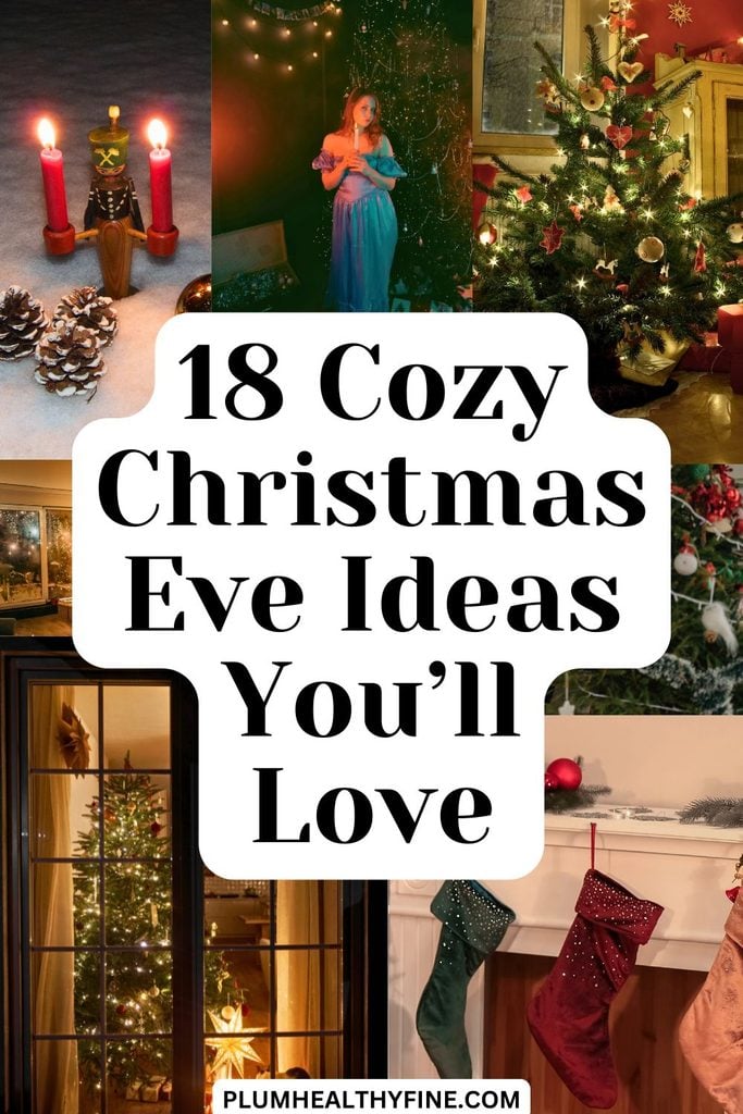 18 Cozy Christmas Eve Ideas You'll Love