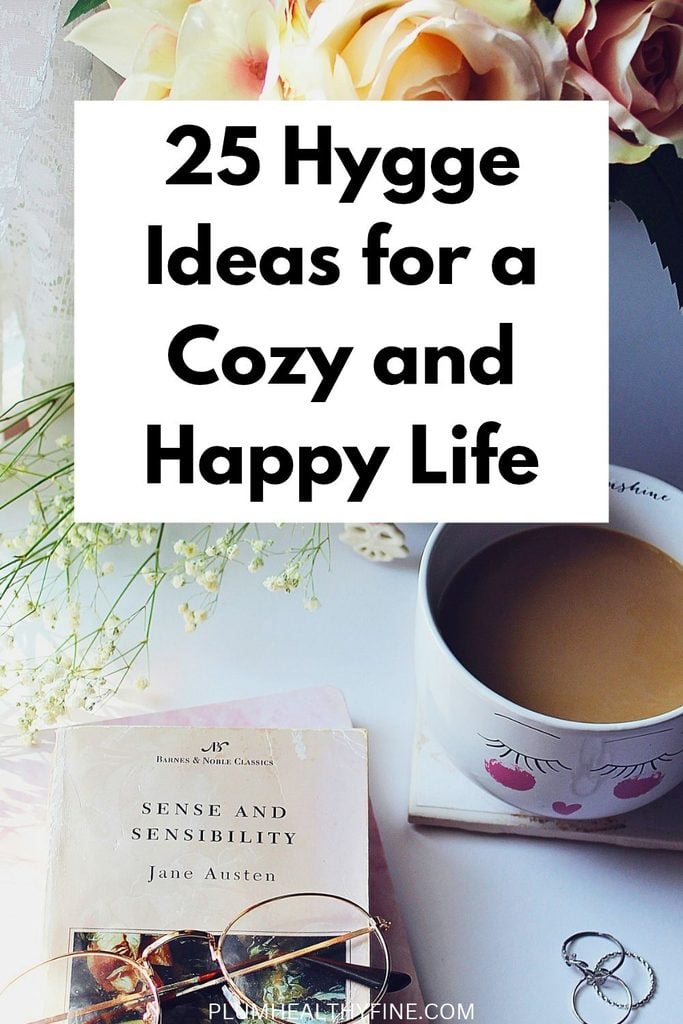 25 Hygge Ideas For a Cozy and Happy Life